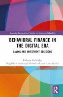 Behavioral Finance in the Digital Era                                                                                                                 <br><span class="capt-avtor"> By:Kubinska, Elzbieta                                </span><br><span class="capt-pari"> Eur:152,83 Мкд:9399</span>